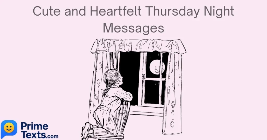 Cute And Heartfelt Thursday Night Messages