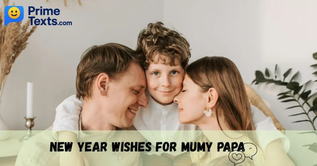 New Year Wishes For Mumy Papa