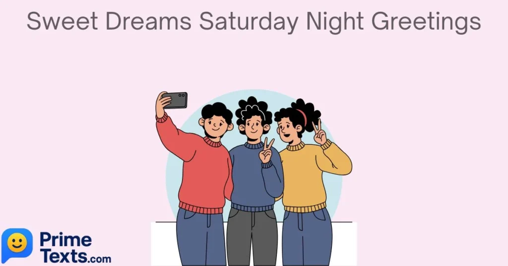 Sweet Dreams Saturday Night Greetings
