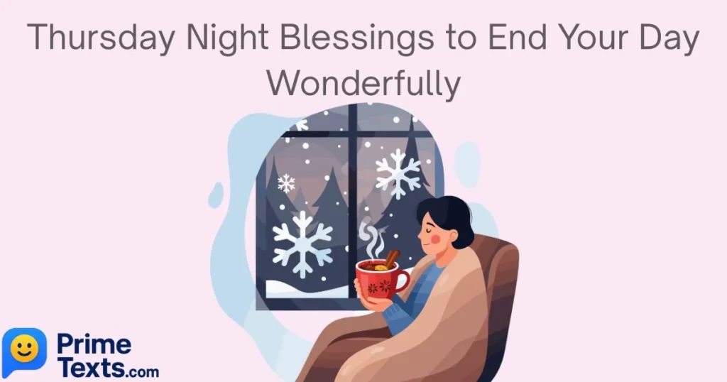 Thursday Night Blessings To End Your Day Wonderfully