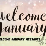 Welcome January Messages