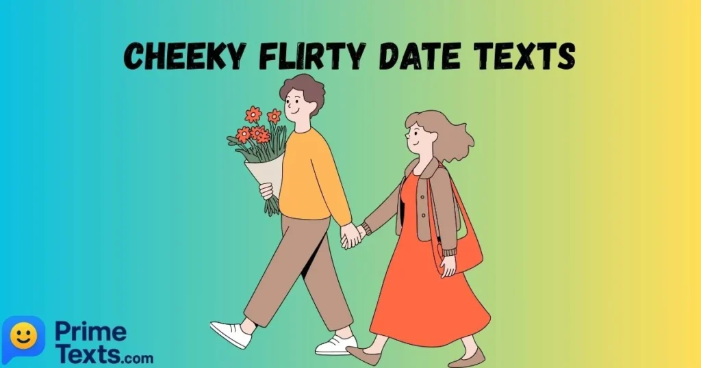 Cheeky Flirty Date Texts