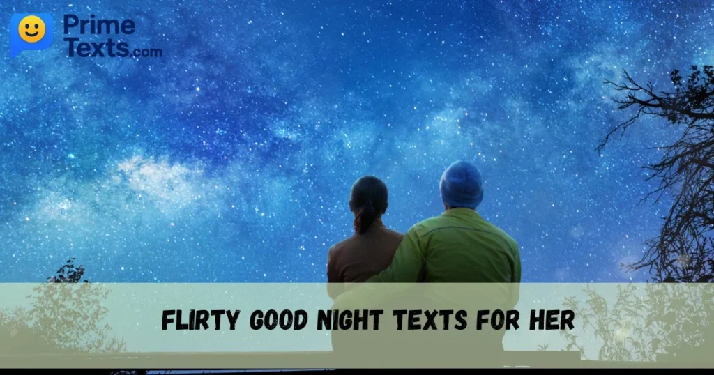 Flirty Good Night Texts For Her