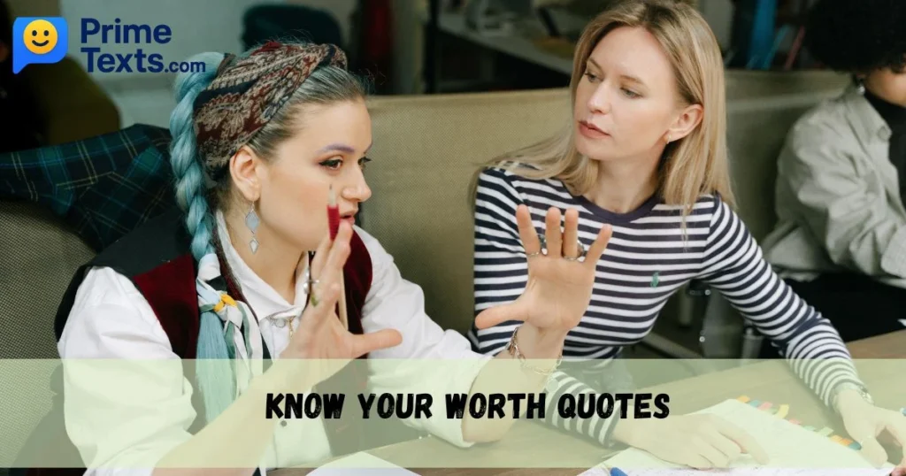 Know Your Worth Quotes