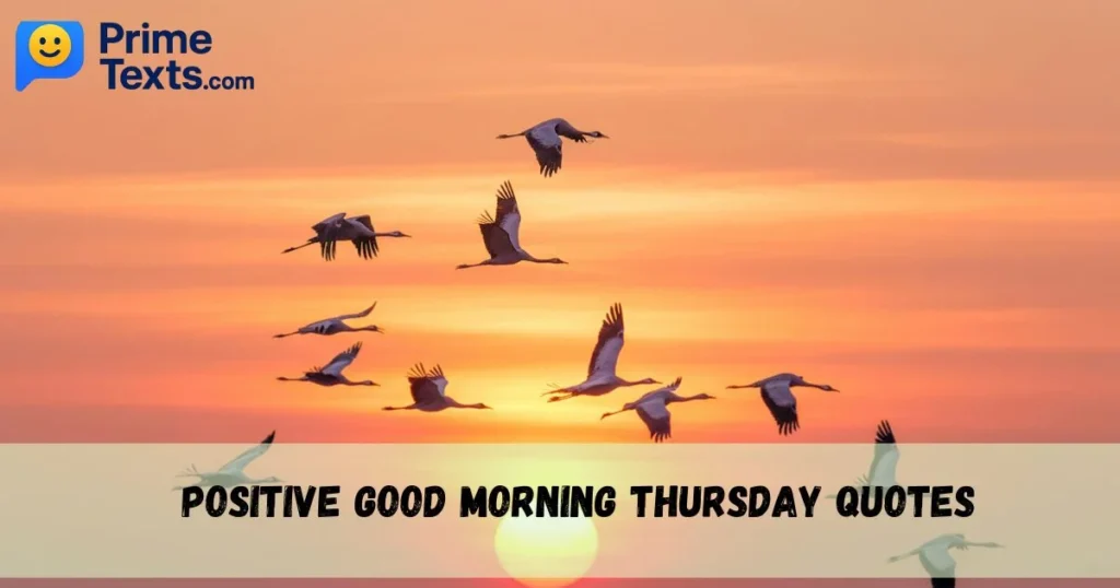 Positive Good Morning Thursday Quotes