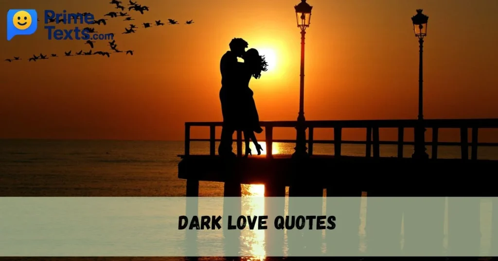 Dark Love Quotes