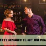 Flirty Texts Designed To Get Him Chasing You