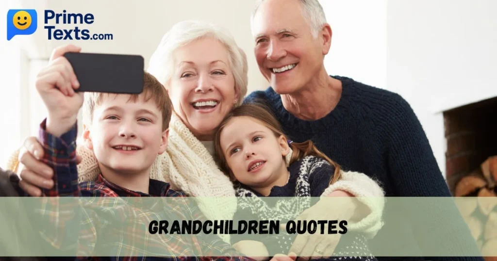 Grandchildren Quotes