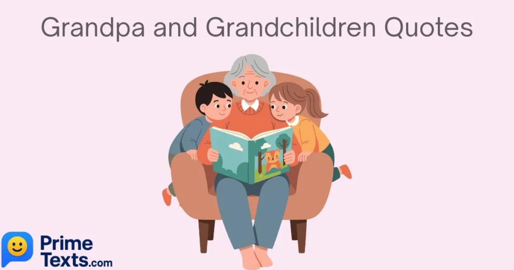 Grandpa And Grandchildren Quotes
