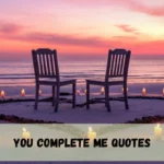 You Complete Me Quotes