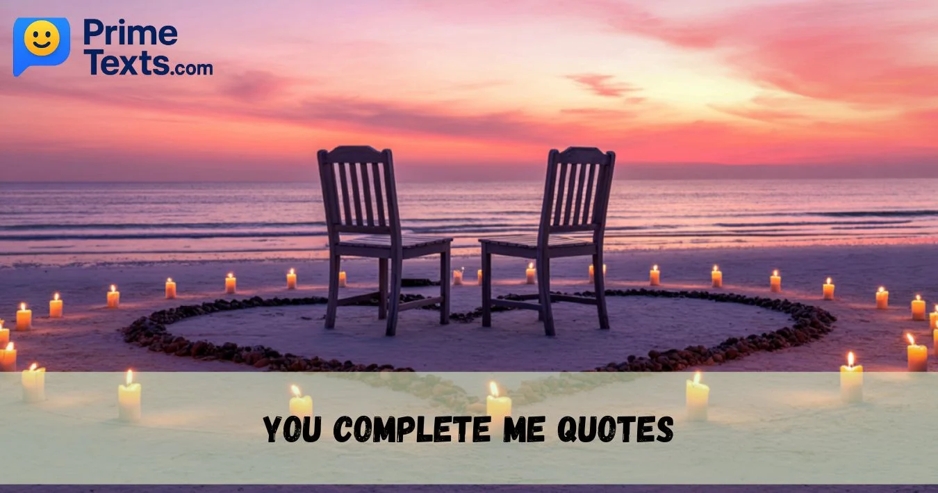 You Complete Me Quotes
