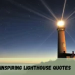 Inspiring Lighthouse Quotes