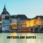 Switzerland Quotes
