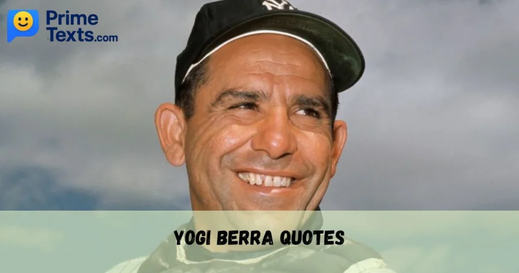Yogi Berra Quotes