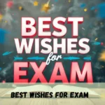 Best Wishes For Exam