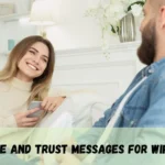 Love And Trust Messages For Wife