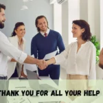 Thank You For All Your Help