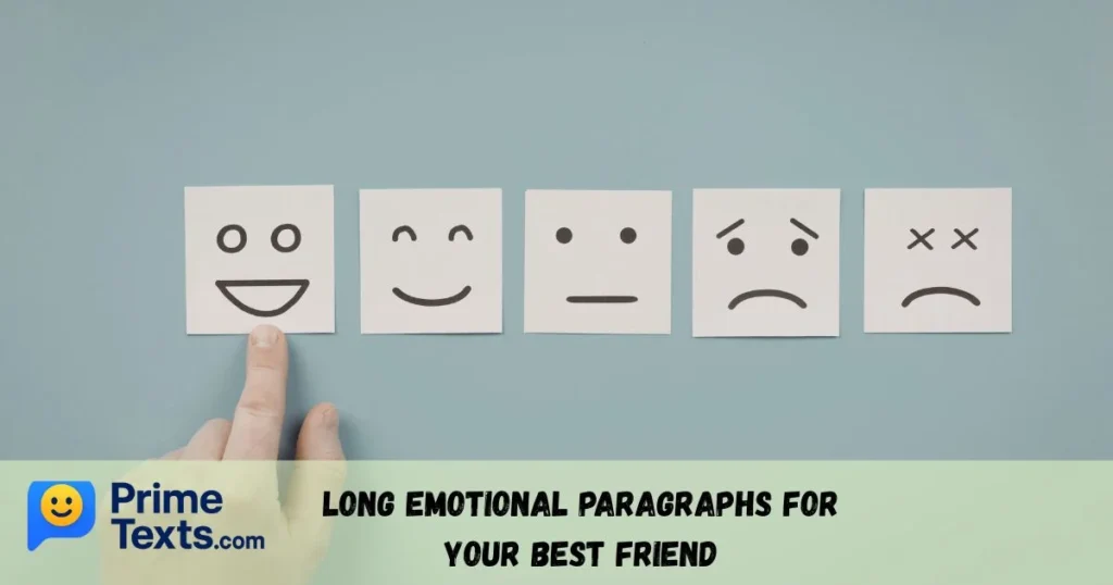 Long Emotional Paragraphs For Your Best Friend