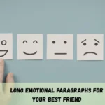 Long Emotional Paragraphs For Your Best Friend