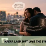 Makna Lagu Soft Love The Symposium