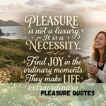 Pleasure Quotes