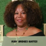 Ruby Bridges Quotes